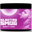 Electro Smog 200g - Nasty Girl